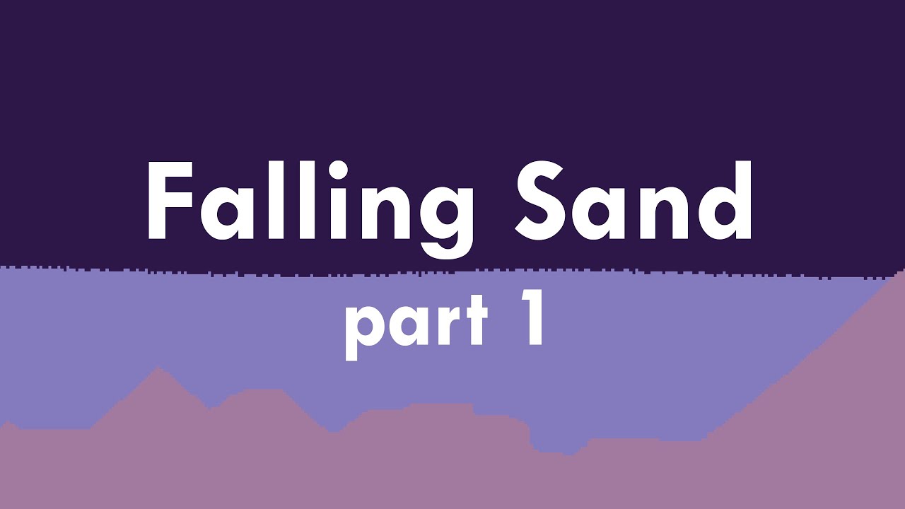 Making games with Falling Sand part 1